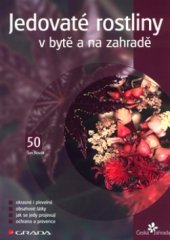 kniha Jedovaté rostliny v bytě a na zahradě, Grada 2004