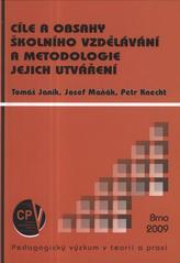 kniha Cíle a obsahy školního vzdělávání a metodologie jejich utváření, Paido 2009