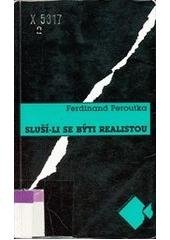 kniha Sluší-li se býti realistou Výbor z literární publicistiky, Mladá fronta 1993