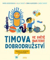kniha Timova dobrodružství ve světě bakterií, Jota 2020