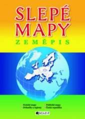 kniha Slepé mapy - zeměpis fyzické mapy, světadíly a regiony, politické mapy, Česká republika, Fragment 2009