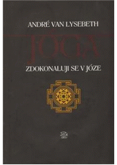 kniha Joga II. - Zdokonaluji se v józe, Argo 1999