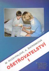 kniha Ošetřovatelství I pro 1. ročník středních zdravotnických škol, Informatorium 2009