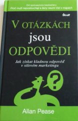 kniha V otázkách jsou odpovědi jakzískat kladnou odpověď v síťovém marketingu, Ikar 2013