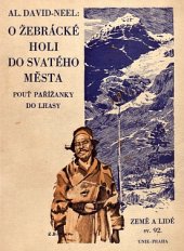 kniha O žebrácké holi do svatého města (cesta Pařížanky do Lhasy), Česká grafická Unie 1931
