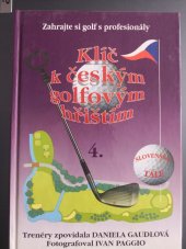 kniha Klíč k českým golfovým hřištím 4., a.ga.ma 2003