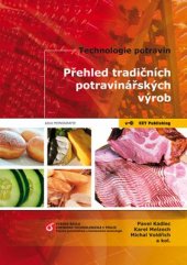kniha Přehled tradičních potravinářských výrob technologie potravin, Key Publishing 2012