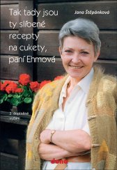 kniha Tak tady jsou ty slíbené recepty na cukety, paní Ehmová, Dona 2021