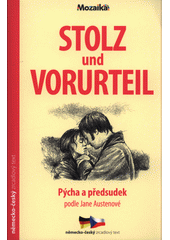 kniha Stolz und Vorurteil Pýcha a předsudek  - německo-český zrcadlový text, INFOA 2018