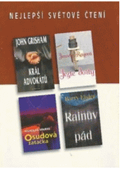 kniha Nejlepší světové čtení Král advokátů; Jezte dorty; Osudová zatáčka; Rainův pád, Reader’s Digest 2004