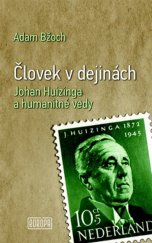 kniha Človek v dejinách Johan Huizinga a humanitné vedy, Vydavateľstvo Európa 2018