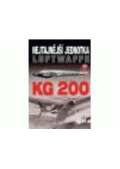 kniha Nejtajnější jednotka Luftwaffe KG 200, Naše vojsko 2011