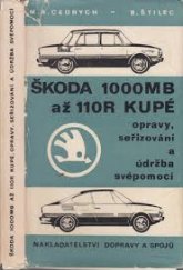kniha Škoda 1000 MB až 110 R kupé Opravy, seřizování a údržba svépomocí, Nadas 1972