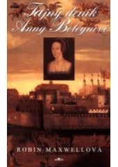 kniha Tajný deník Anny Boleynové, Alpress 2001