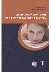 kniha Aplikovaná anatomie pro fyzioterapeuty a maséry, Galén 2009