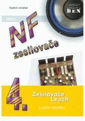 kniha NF zesilovače 4. - Zesilovače Leach a jejich doplňky, BEN - technická literatura 2006