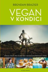 kniha Vegan v kondici Zdravá strava pro každý den i maximální sportovní výkon, Mladá fronta 2014