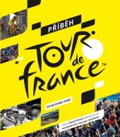 kniha Příběh Tour de France, Slovart 2019