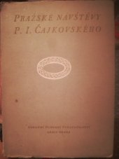 kniha Pražské návštěvy P.I. Čajkovského, Orbis 1952