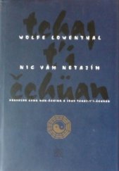 kniha Nic vám netajím profesor Čeng Man-Čching a jeho tchaj-ťi-čchüan, Argo 1999