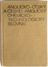 kniha Anglicko-český a česko-anglický chemicko-technologický slovník, SNTL 1967