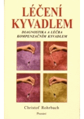 kniha Léčení kyvadlem diagnostika a léčba kompenzačním kyvadlem, Poznání 2005