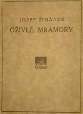 kniha Oživlé mramory novelly, B. Kočí 1916