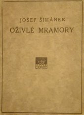 kniha Oživlé mramory novelly, B. Kočí 1916