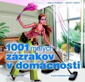 kniha 1001 malých zázrakov v domácnosti, SPN - Mladé letá 2010