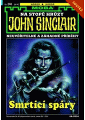 kniha Smrtící spáry neuvěřitelné a záhadné příběhy Jasona Darka, MOBA 2004