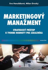 kniha Marketingový manažment Strategický prístup k tvorbe hodnoty pre zákazníka, Grada 2025
