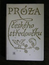 kniha Próza českého středověku, Odeon 1983