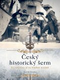 kniha Český historický šerm, CPress 2014