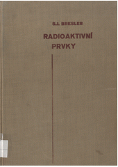 kniha Radioaktivní prvky, Československá akademie věd 1959