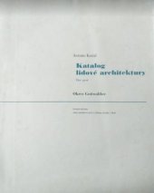 kniha Katalog lidové architektury. Část 1, - Okres Gottwaldov, Kraj. středisko st. památkové péče a ochrany přírody 1978