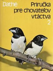 kniha Príručka pre chovateľov vtáctva 2. - Exotické spevavce, Príroda 1988