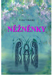 kniha Něžněnky, Evžen Vítkovský 2006
