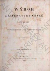 kniha Wýbor z literatury české. Díl 1, - Od nejstarších časůw až do počátku XV. století, Č. museum 1845