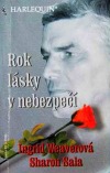 kniha Rok lásky v nebezpečí, Harlequin 2003