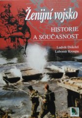 kniha Ženijní vojsko historie a současnost, Ministerstvo obrany České republiky - Agentura vojenských informací a služeb 2003