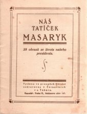 kniha Náš tatíček Masaryk 28 obrazů ze života našeho presidenta, [Gamma 