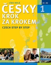 kniha Česky krok za krokem 1 Czech Step by Step, Akropolis 2016