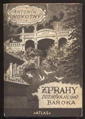 kniha Z Prahy doznívajícího baroka [1730-1740], Atlas 1947