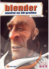 kniha Blender naučte se 3D grafiku, BEN - technická literatura 2006