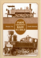 kniha Parní lokomotivy řady 97/310.0, Gradis Bohemia 2004