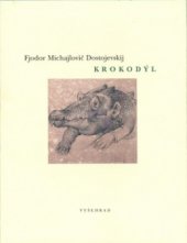 kniha Krokodýl, Vyšehrad 2004