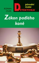 kniha Zákon padlého koně [dvanáct neobyčejných kriminálních případů], MOBA 2010