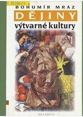 kniha Dějiny výtvarné kultury 3., Idea servis 2003