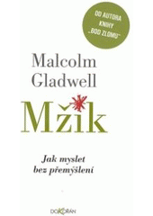 kniha Mžik jak myslet bez přemýšlení, Dokořán 2007