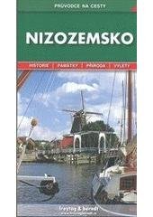 kniha Nizozemsko podrobné a přehledné informace o historii, kultuře, městech, přírodě a turistickém zázemí Nizozemska, Freytag & Berndt 2010